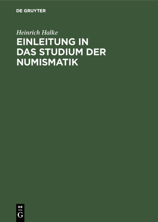 Einleitung in das Studium der Numismatik
