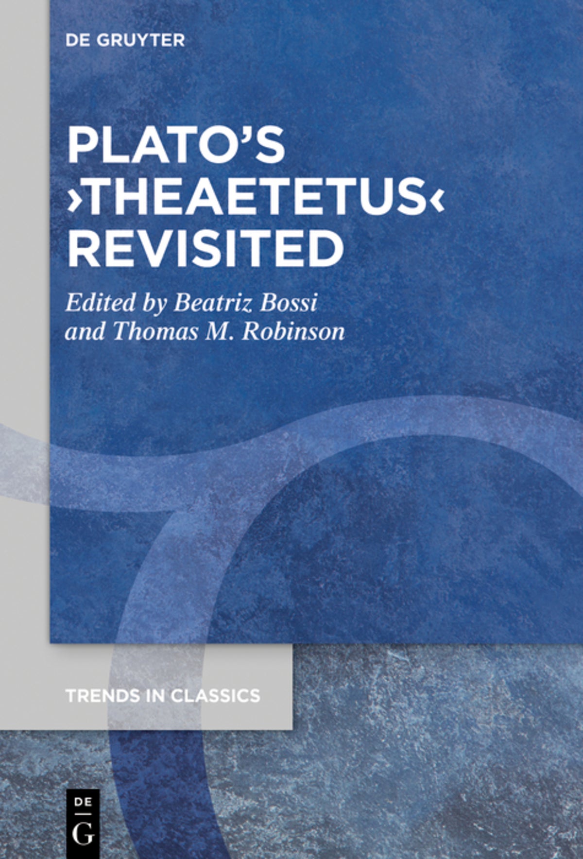 Cover image for Plato’s ›Theaetetus‹ Revisited ISBN 9783110715262