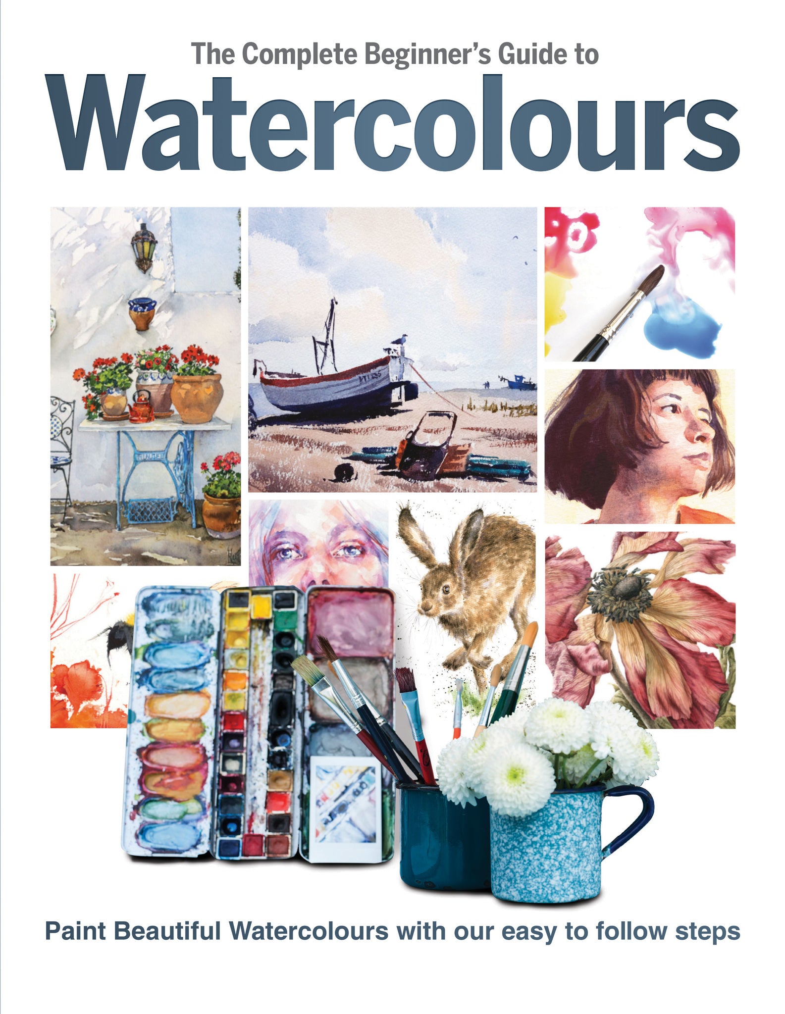 Cover image for The Complete Beginner's Guide to Watercolours ISBN 9781912918836