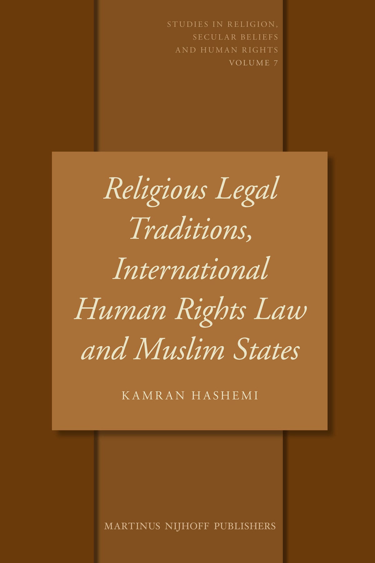 Religious Legal Traditions, International Human Rights Law and Muslim States