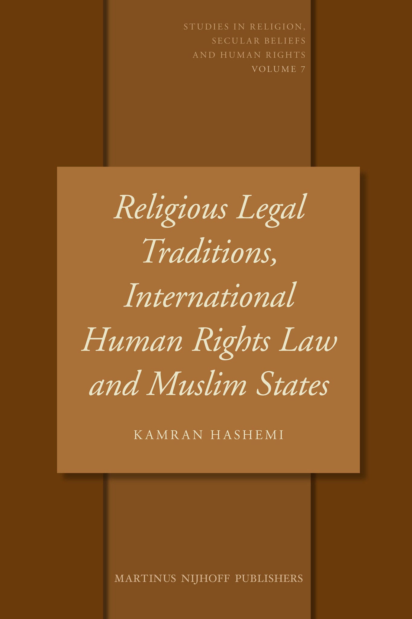 Religious Legal Traditions, International Human Rights Law and Muslim States