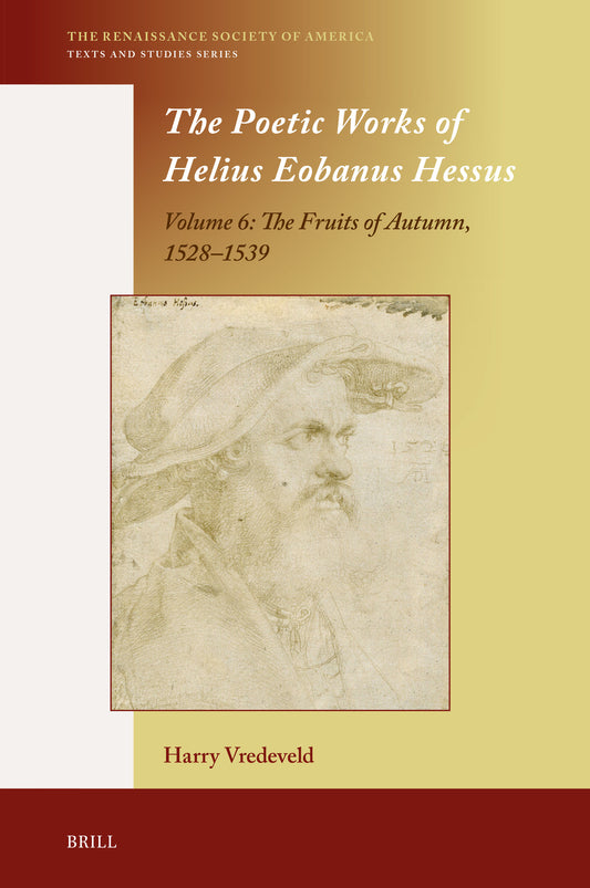 The Poetic Works of Helius Eobanus Hessus