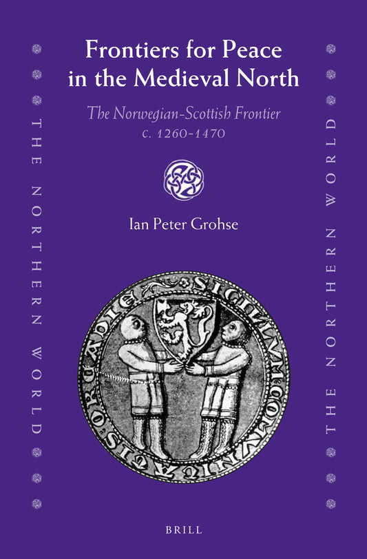 Frontiers for Peace in the Medieval North