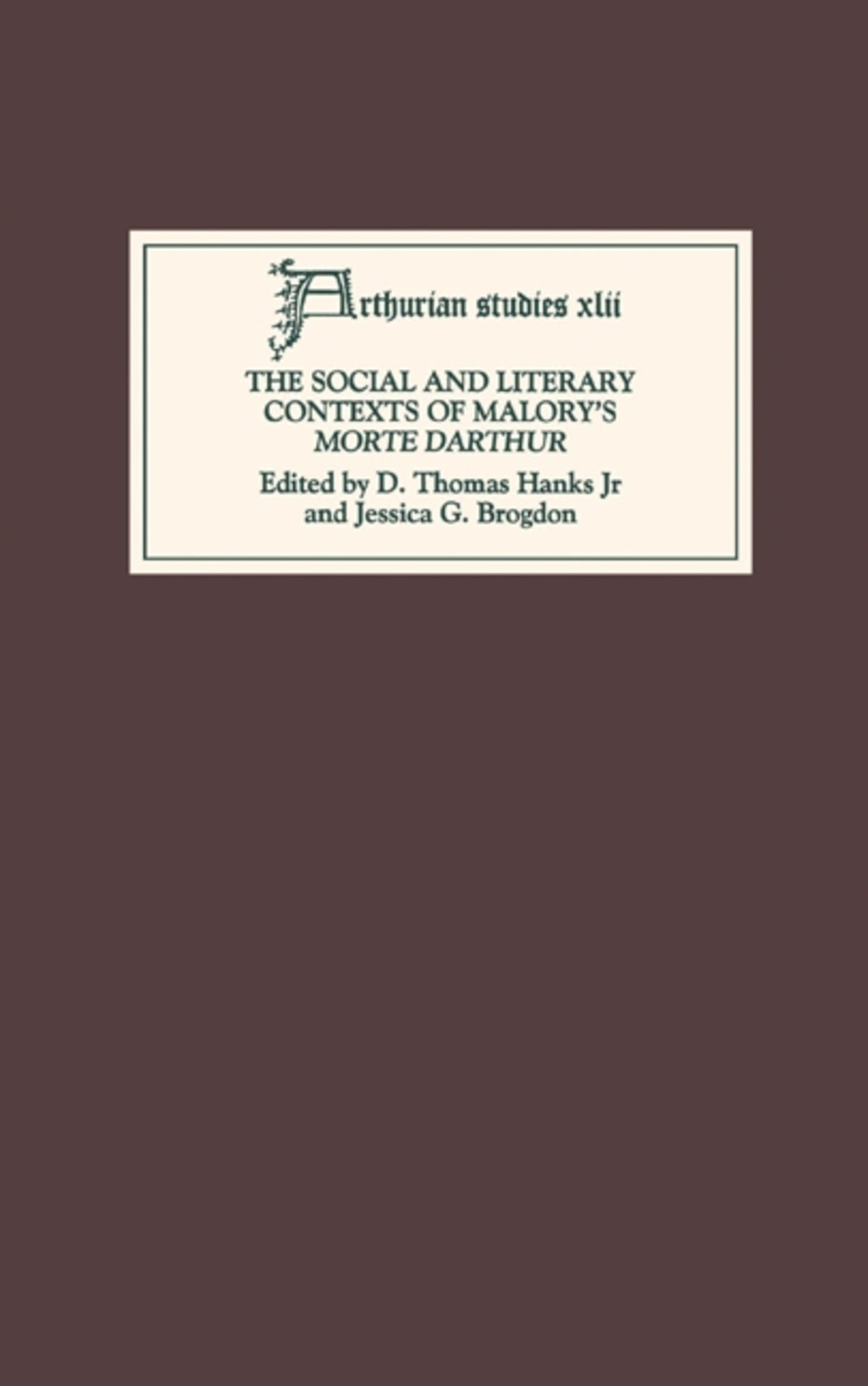 Cover image for The Social and Literary Contexts of Malory's Morte Darthur ISBN 9780859915946