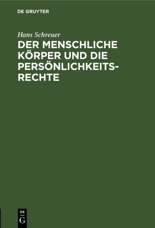 Der menschliche Körper und die Persönlichkeitsrechte