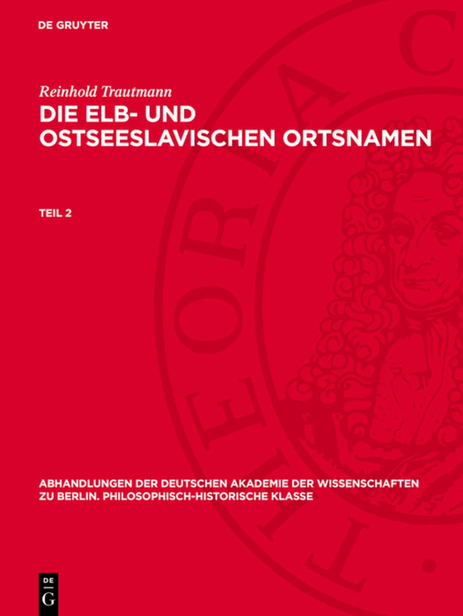 Reinhold Trautmann: Die elb- und ostseeslavischen Ortsnamen. Teil 2