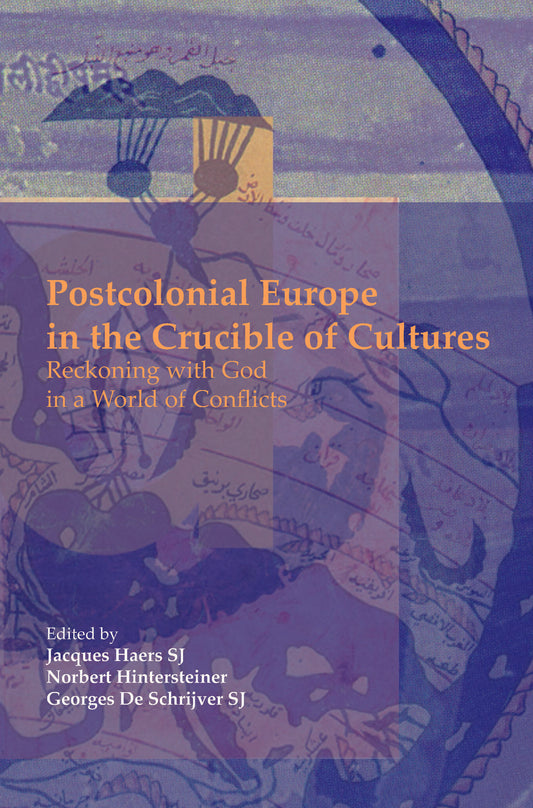 Postcolonial Europe in the Crucible of Cultures