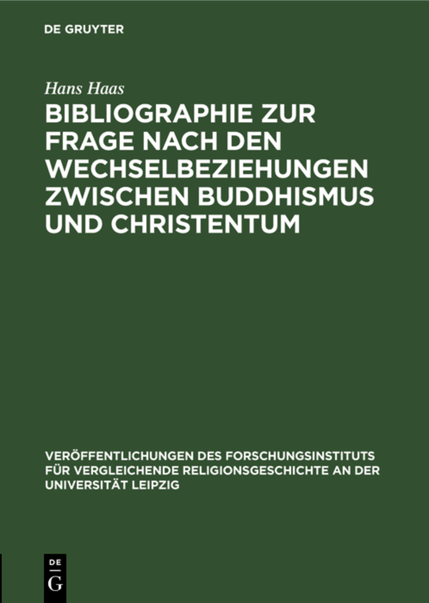 Bibliographie zur Frage nach den Wechselbeziehungen zwischen Buddhismus und Christentum
