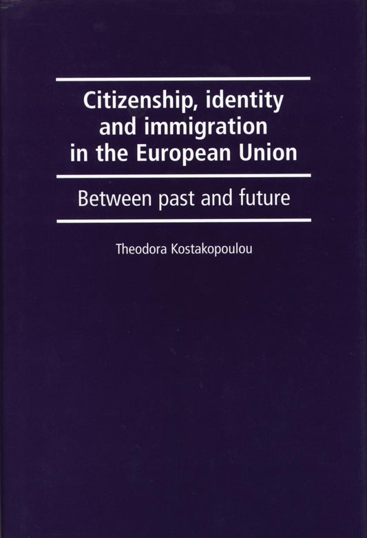 Citizenship, identity and immigration in the European Union