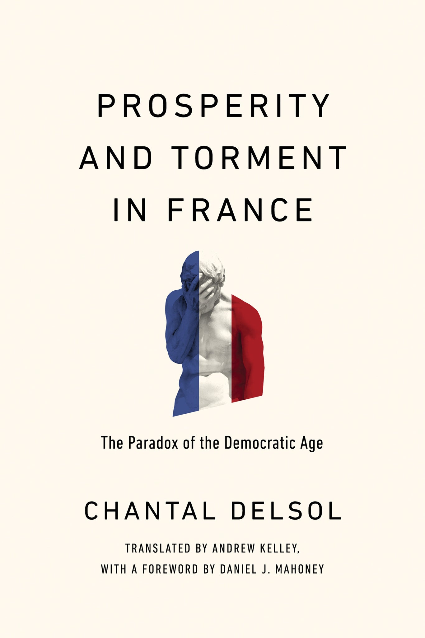 Cover image for Prosperity and Torment in France ISBN 9780268209759