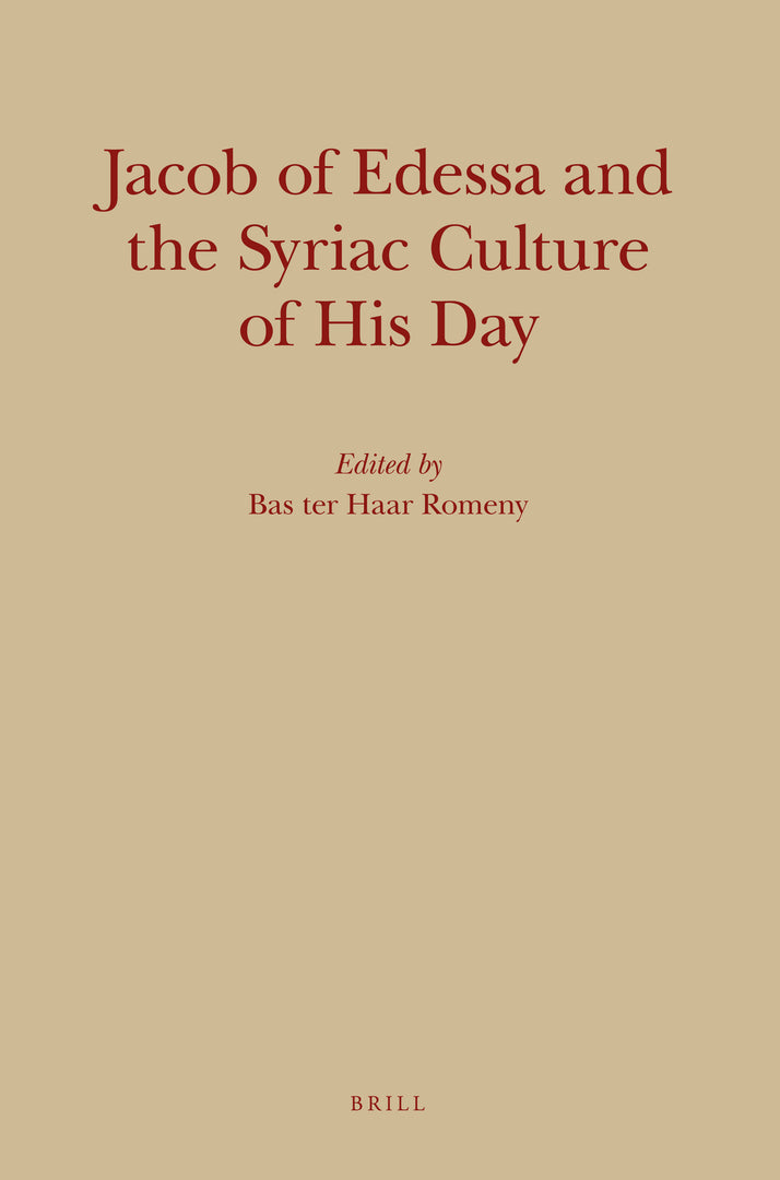 Cover image for Jacob of Edessa and the Syriac Culture of His Day ISBN 9789004173477