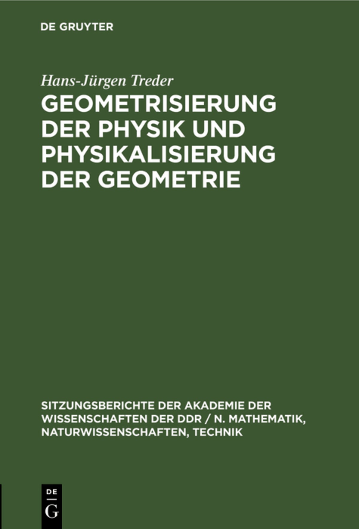 Cover image for Geometrisierung der Physik und Physikalisierung der Geometrie ISBN 9783112585177