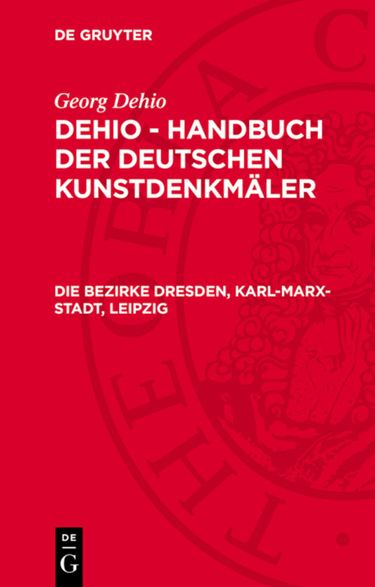 Die Bezirke Dresden, Karl-Marx-Stadt, Leipzig