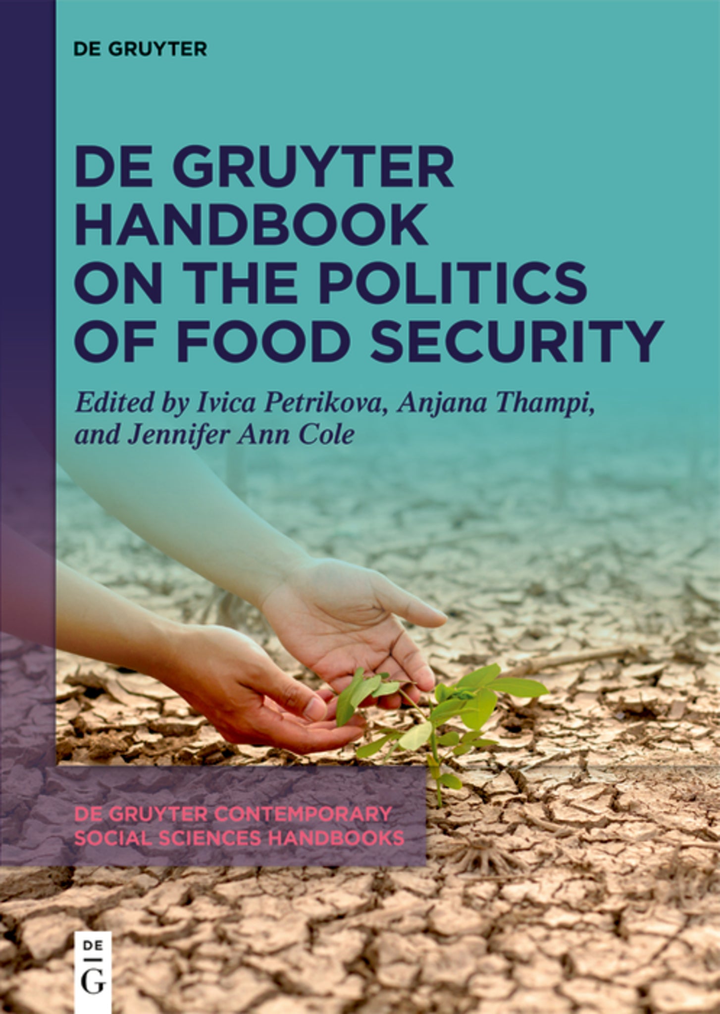 Cover image for De Gruyter Handbook on the Politics of Food Security ISBN 9783111000695