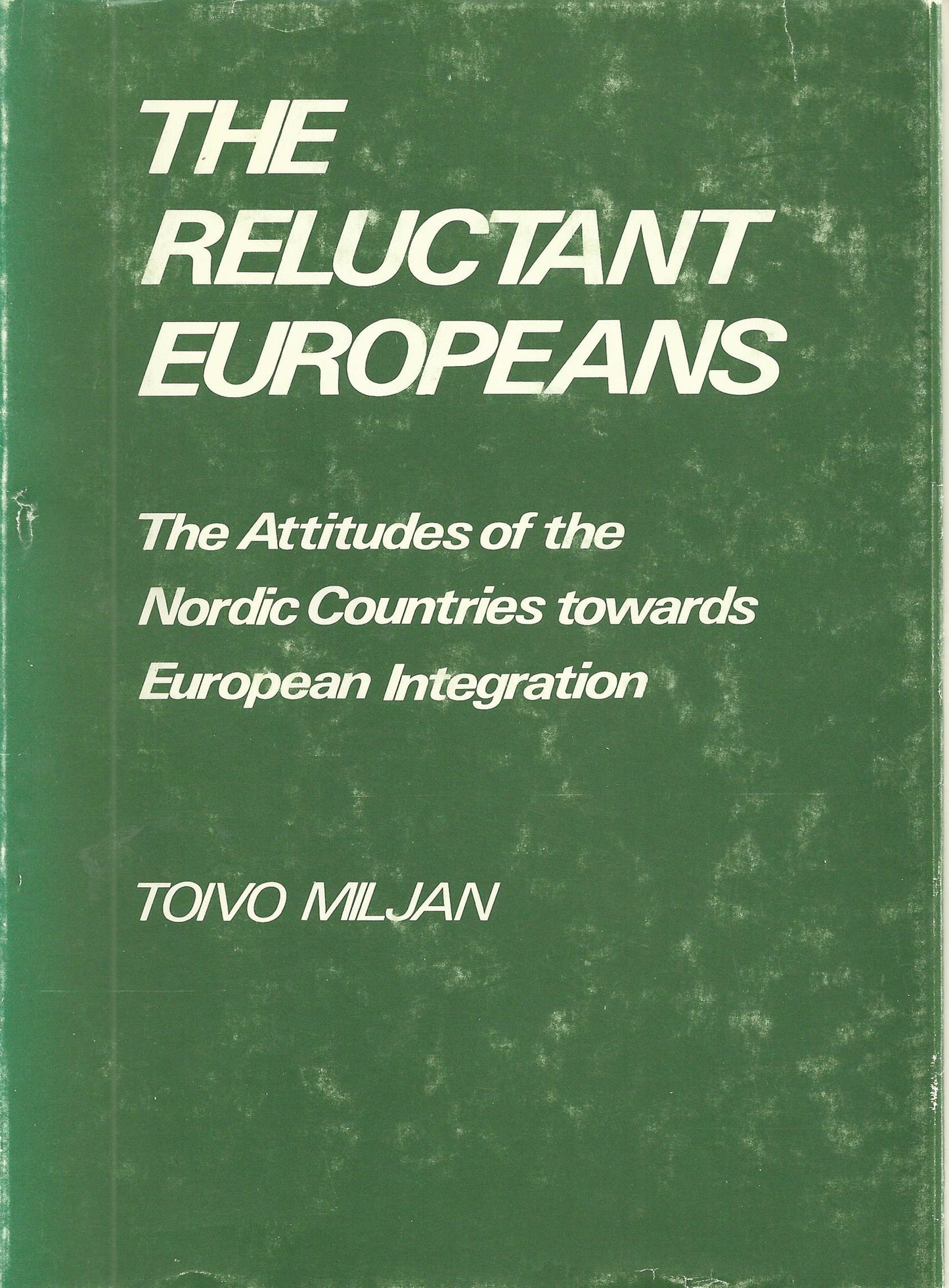 The Reluctant Europeans