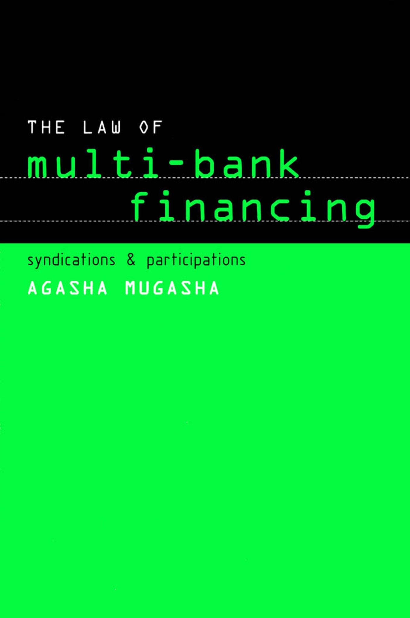 Cover image for The Law of Multi-Bank Financing ISBN 9780773516281