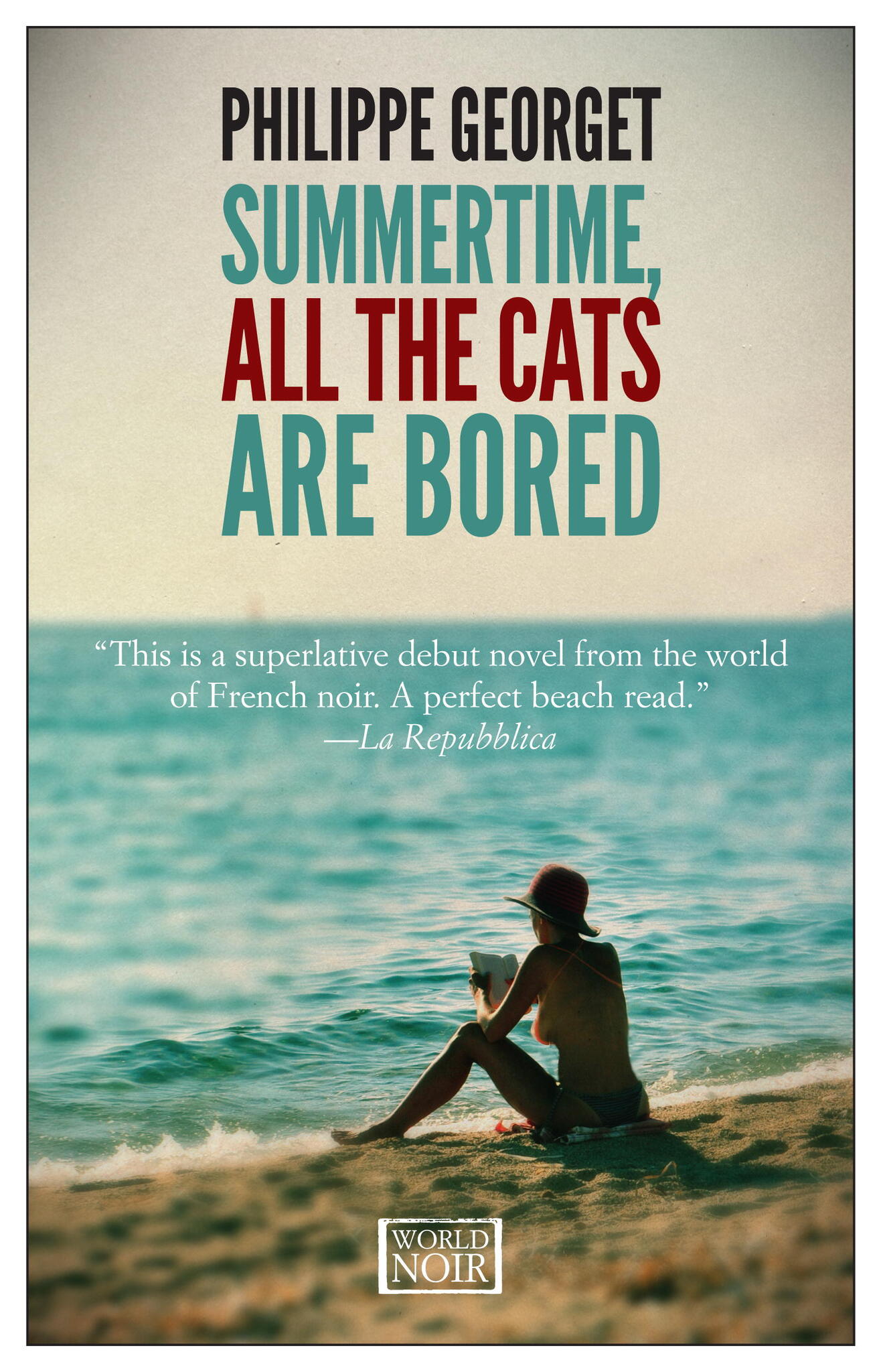 Summertime, All the Cats Are Bored