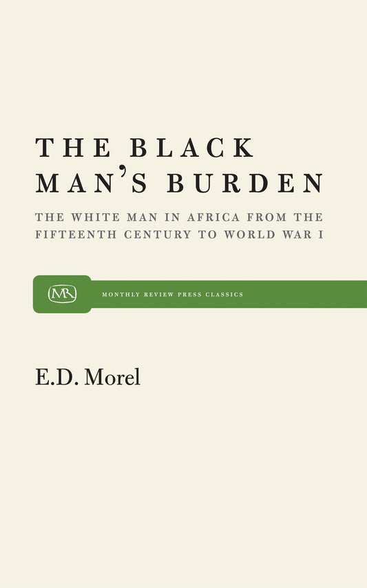 The Black Man’s Burden