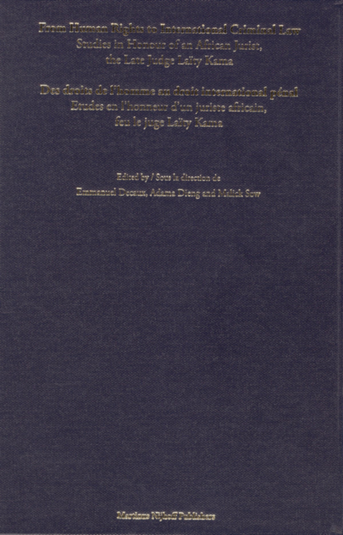 From Human Rights to International Criminal Law / Des droits de l'homme au droit international pénal