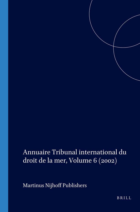 Annuaire Tribunal international du droit de la mer, Volume 6 (2002)
