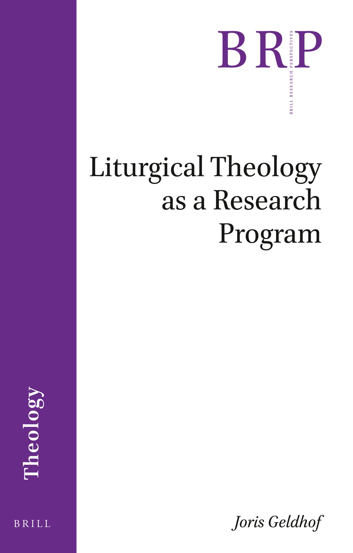 Cover image for Liturgical Theology as a Research Program ISBN 9789004426795