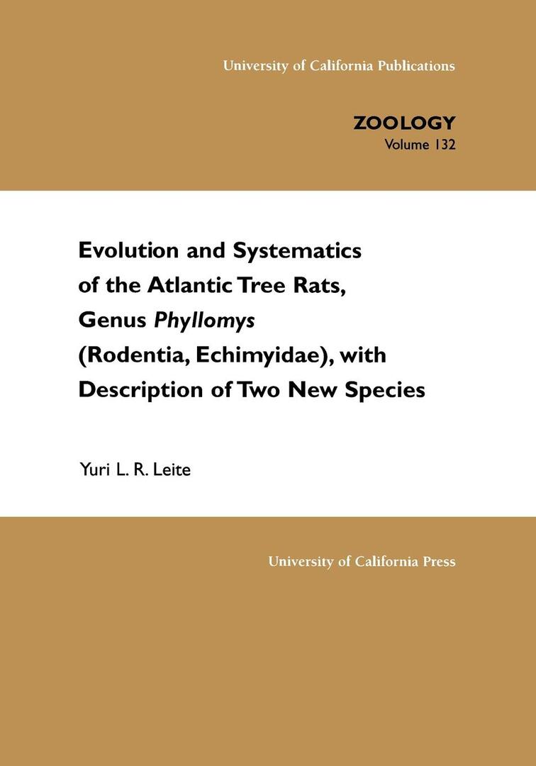 Cover image for Evolution and Systematics of the Atlantic Tree Rats, Genus Phyllomys (Rodentia, Echimyidae), With Description of Two New Species ISBN 9780520098497