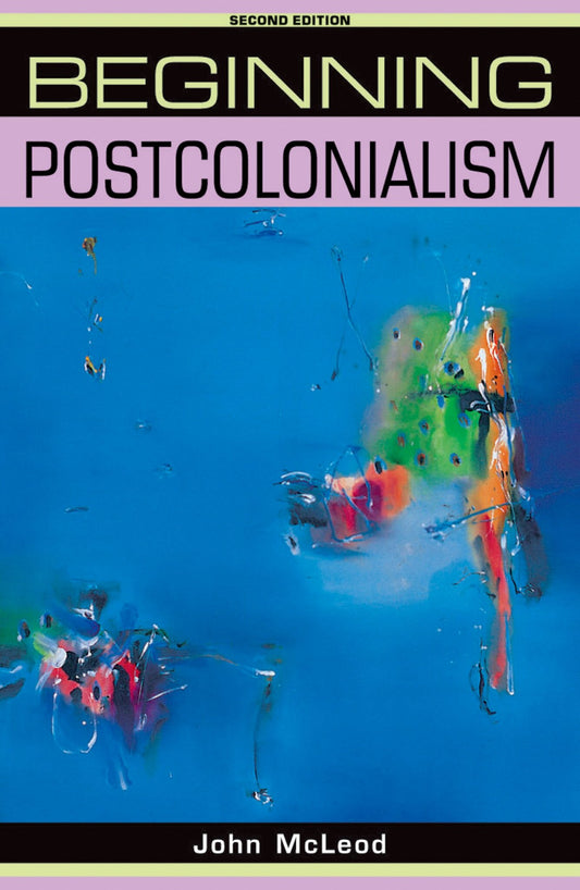 Beginning postcolonialism