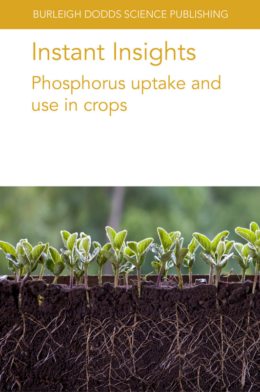 Instant Insights: Phosphorus uptake and use in crops