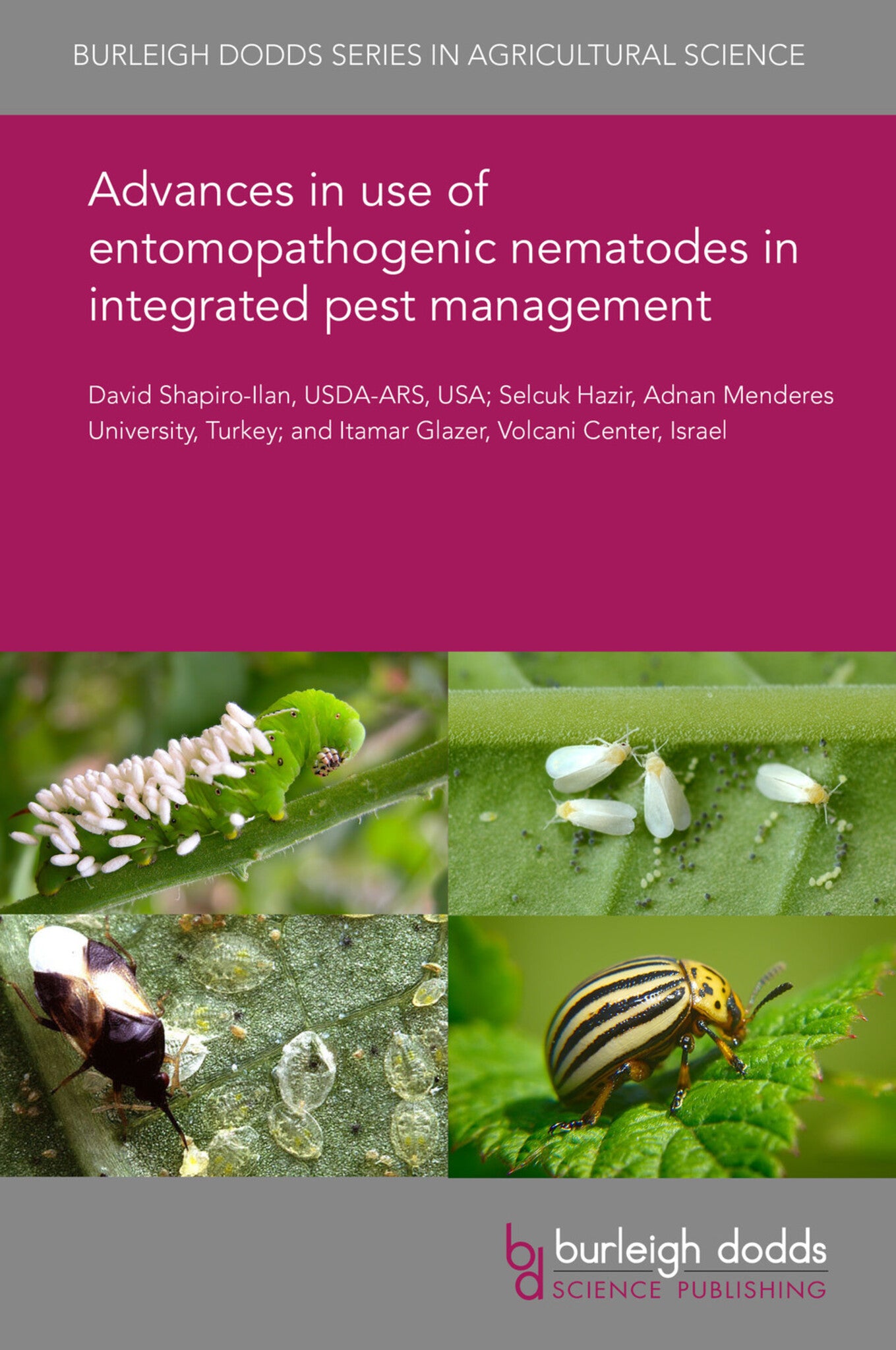 Cover image for Advances in use of entomopathogenic nematodes in integrated pest management ISBN 9781838799533
