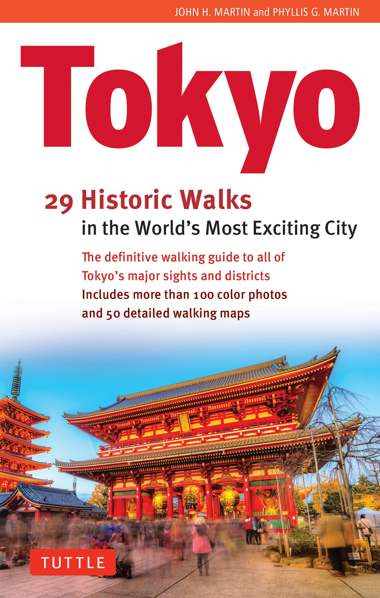 Tokyo: 29 Walks in the World's Most Exciting City