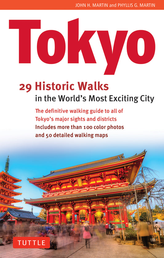Tokyo: 29 Walks in the World's Most Exciting City