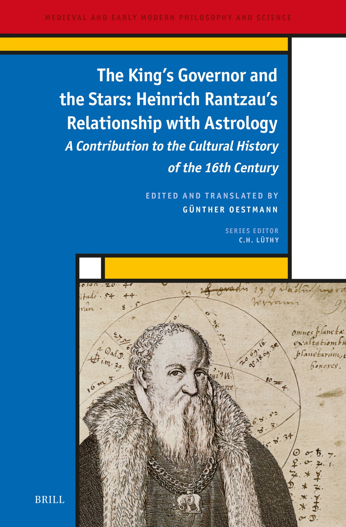 The King’s Governor and the Stars: Heinrich Rantzau’s Relationship with Astrology