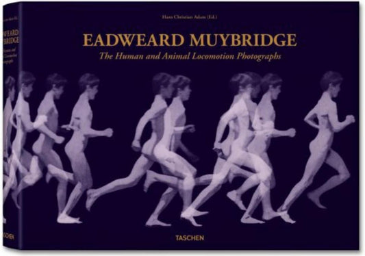 Eadweard Muybridge: The Complete Locomotion Photographs