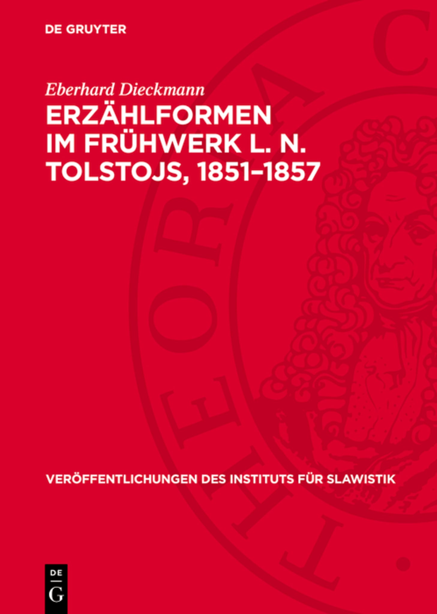 Erzählformen im Frühwerk L. N. Tolstojs, 1851–1857