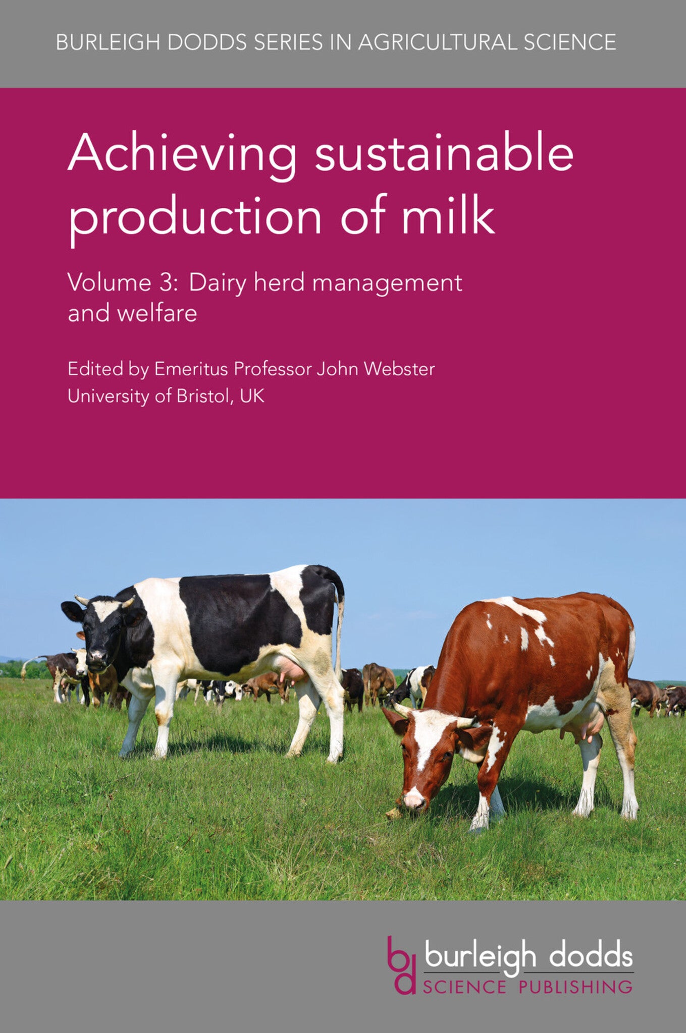 Cover image for Achieving sustainable production of milk Volume 3 ISBN 9781786760548