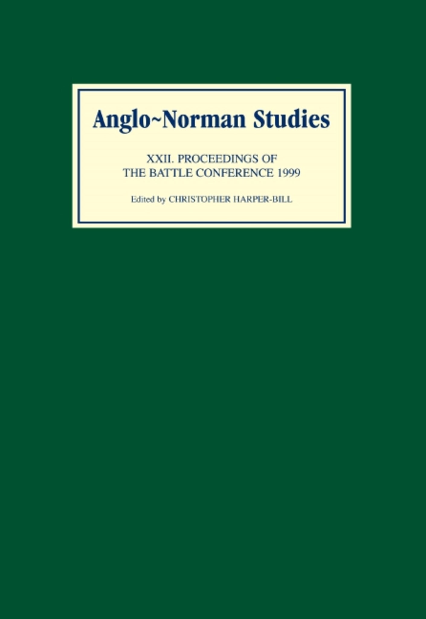 Anglo-Norman Studies XXII