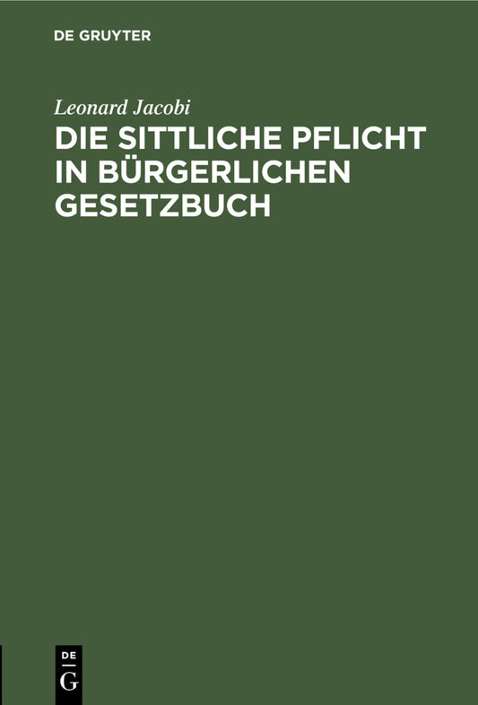 Die sittliche Pflicht in Bürgerlichen Gesetzbuch