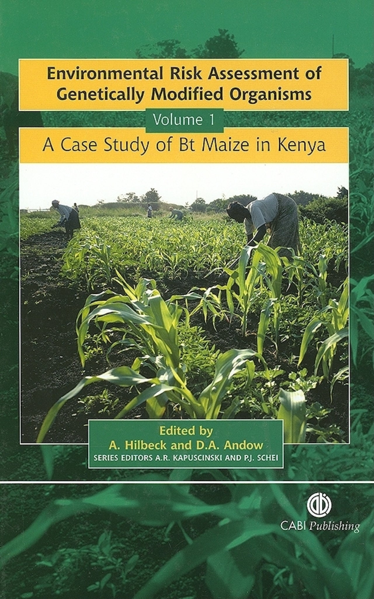 Environmental Risk Assessment of Genetically Modified Organisms, Volume 1