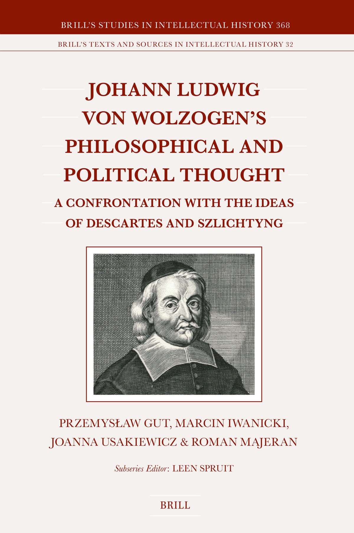 Cover image for Johann Ludwig von Wolzogen’s Philosophical and Political Thought ISBN 9789004692091