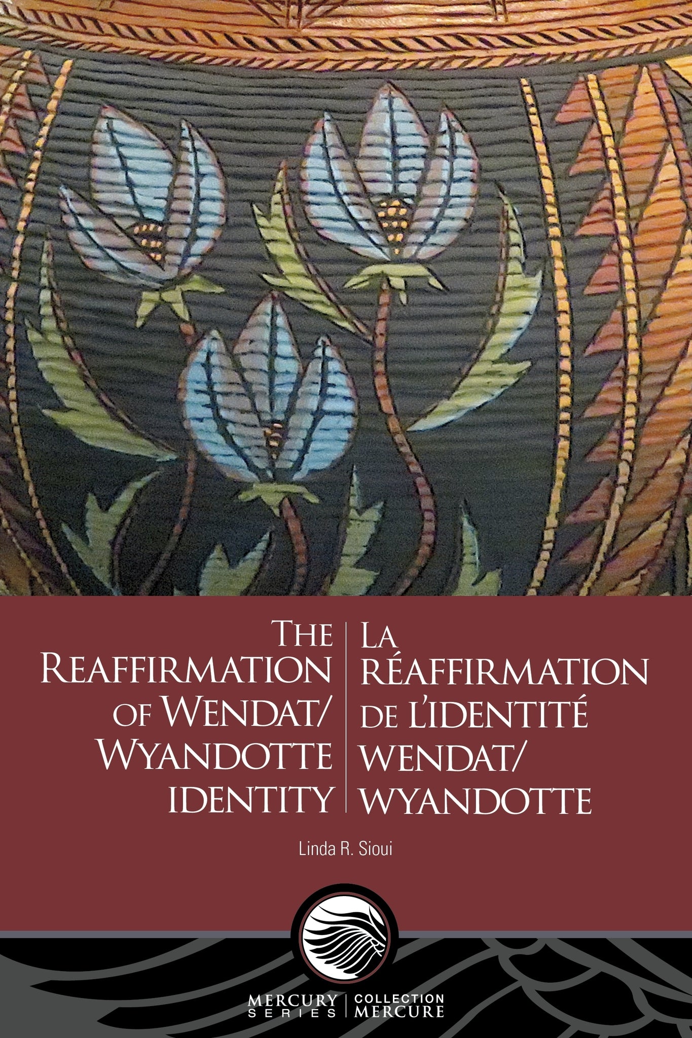 The Reaffirmation of Wendat/Wyandotte Identity - La réaffirmation de l’identité wendat/wyandotte