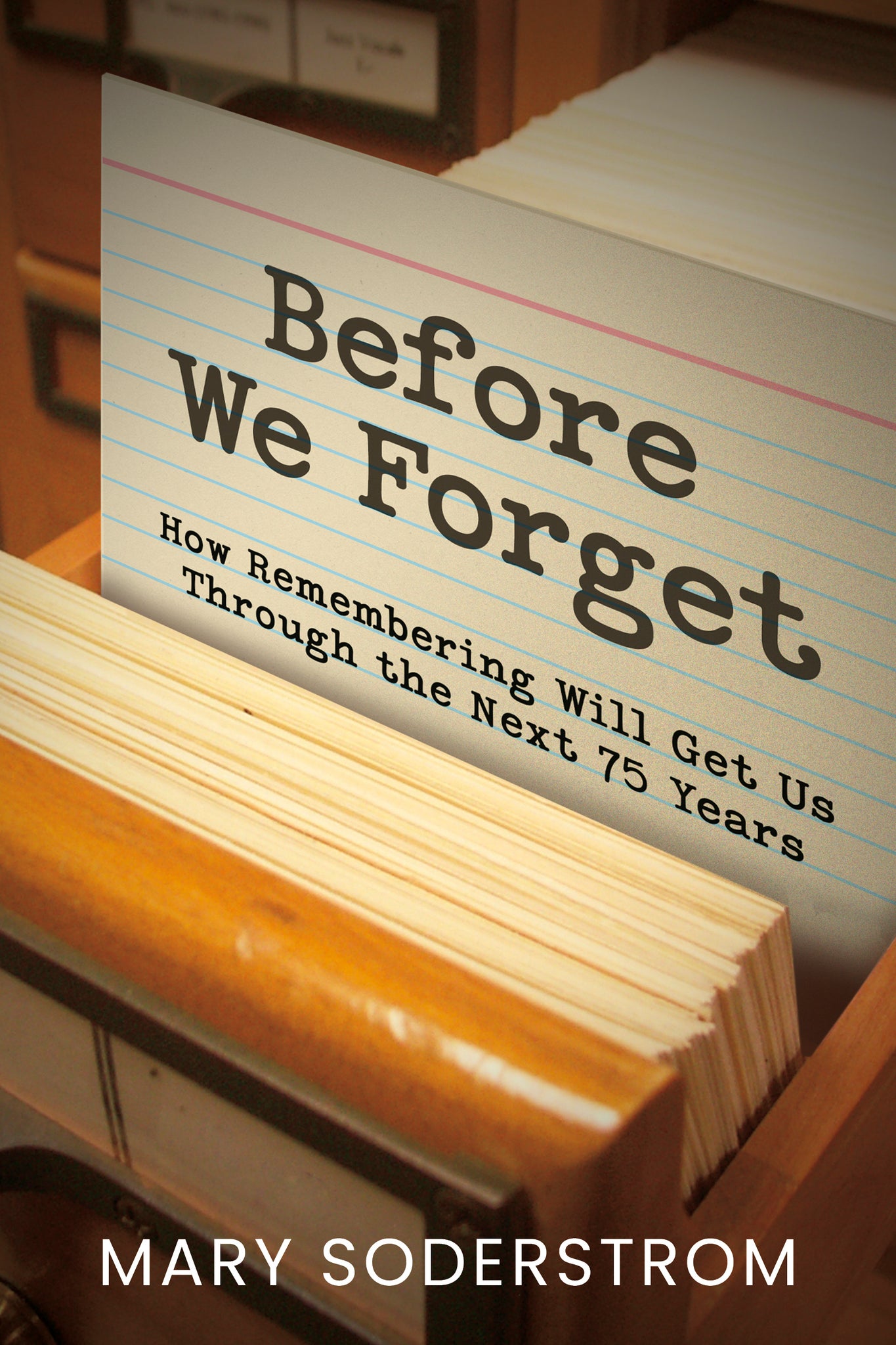 Before We Forget