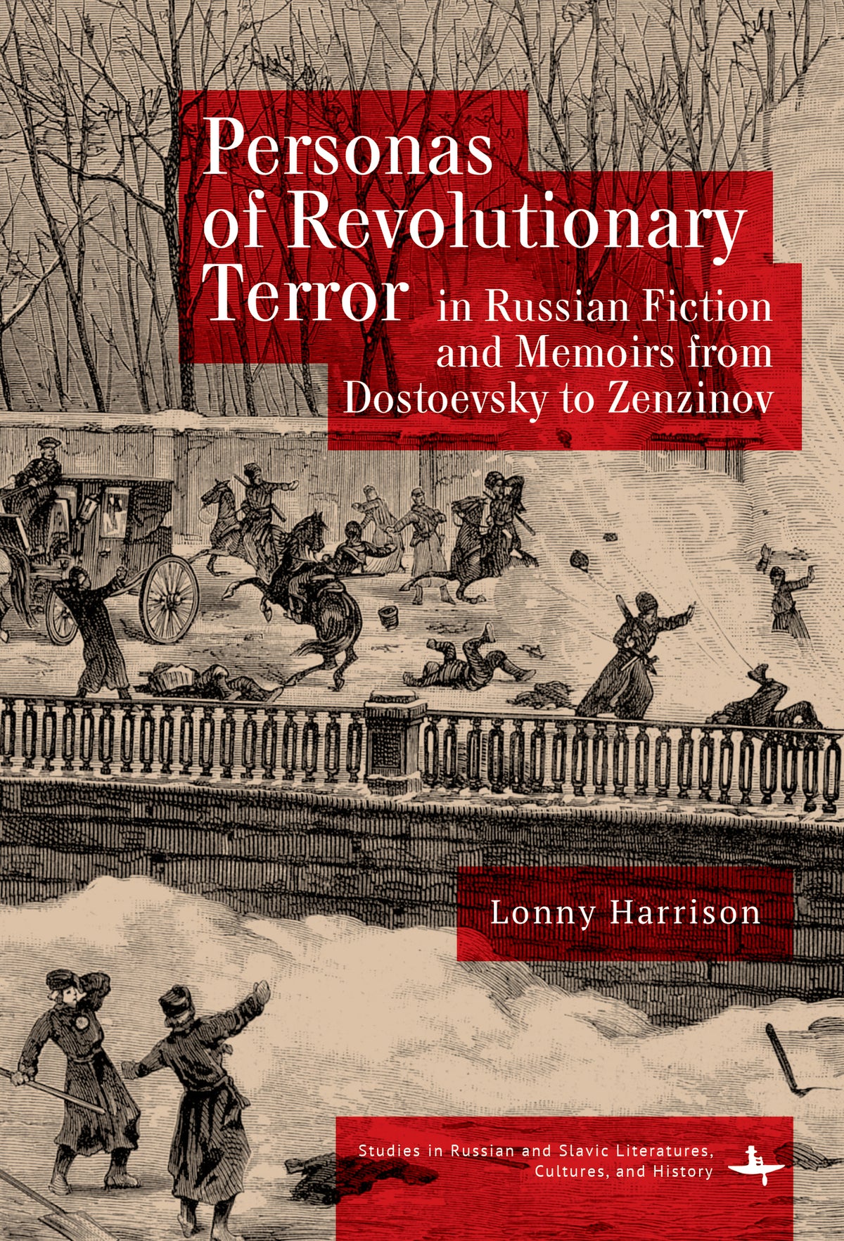 Cover image for Personas of Revolutionary Terror in Russian Fiction and Memoirs from Dostoevsky to Zenzinov ISBN 9798897830879