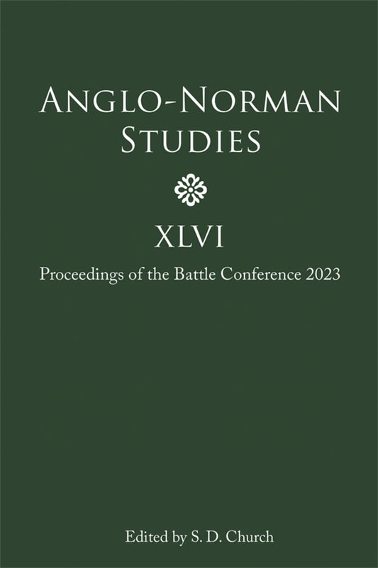 Anglo-Norman Studies XLVI