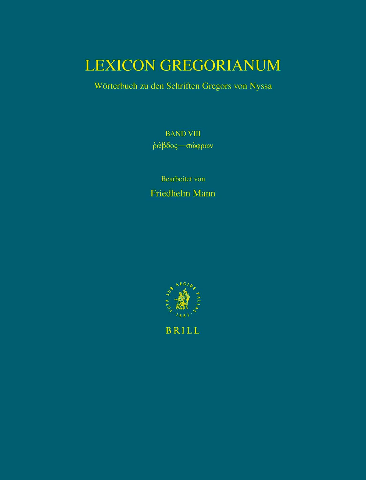 Lexicon Gregorianum, Volume 8 Band VIII ῥάβδος—σώφρων