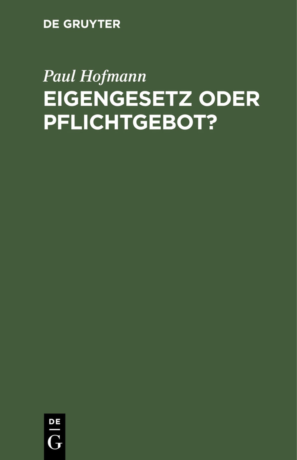 Cover image for Eigengesetz oder Pflichtgebot? ISBN 9783112456255