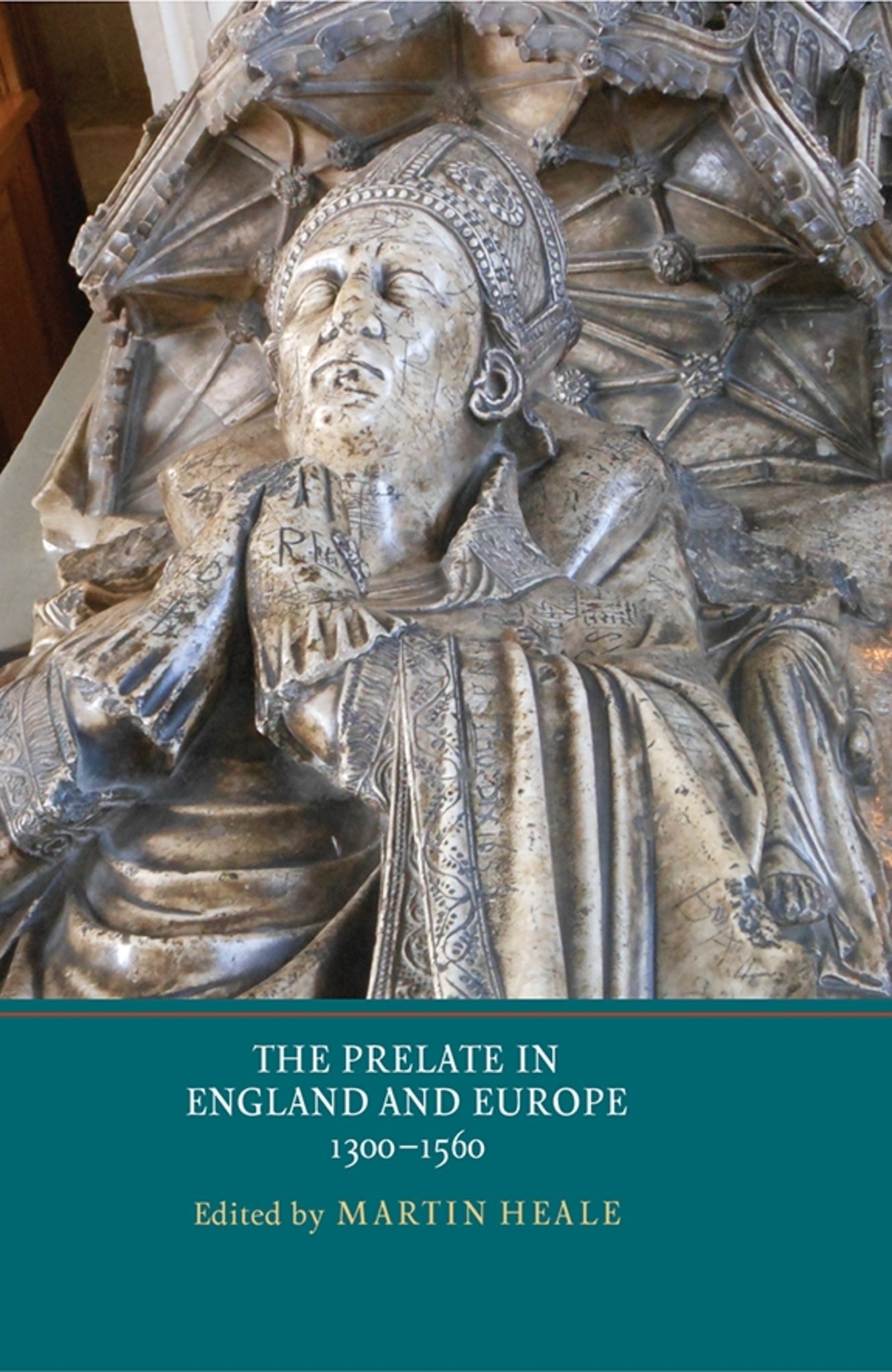 Cover image for The Prelate in England and Europe, 1300-1560 ISBN 9781903153581