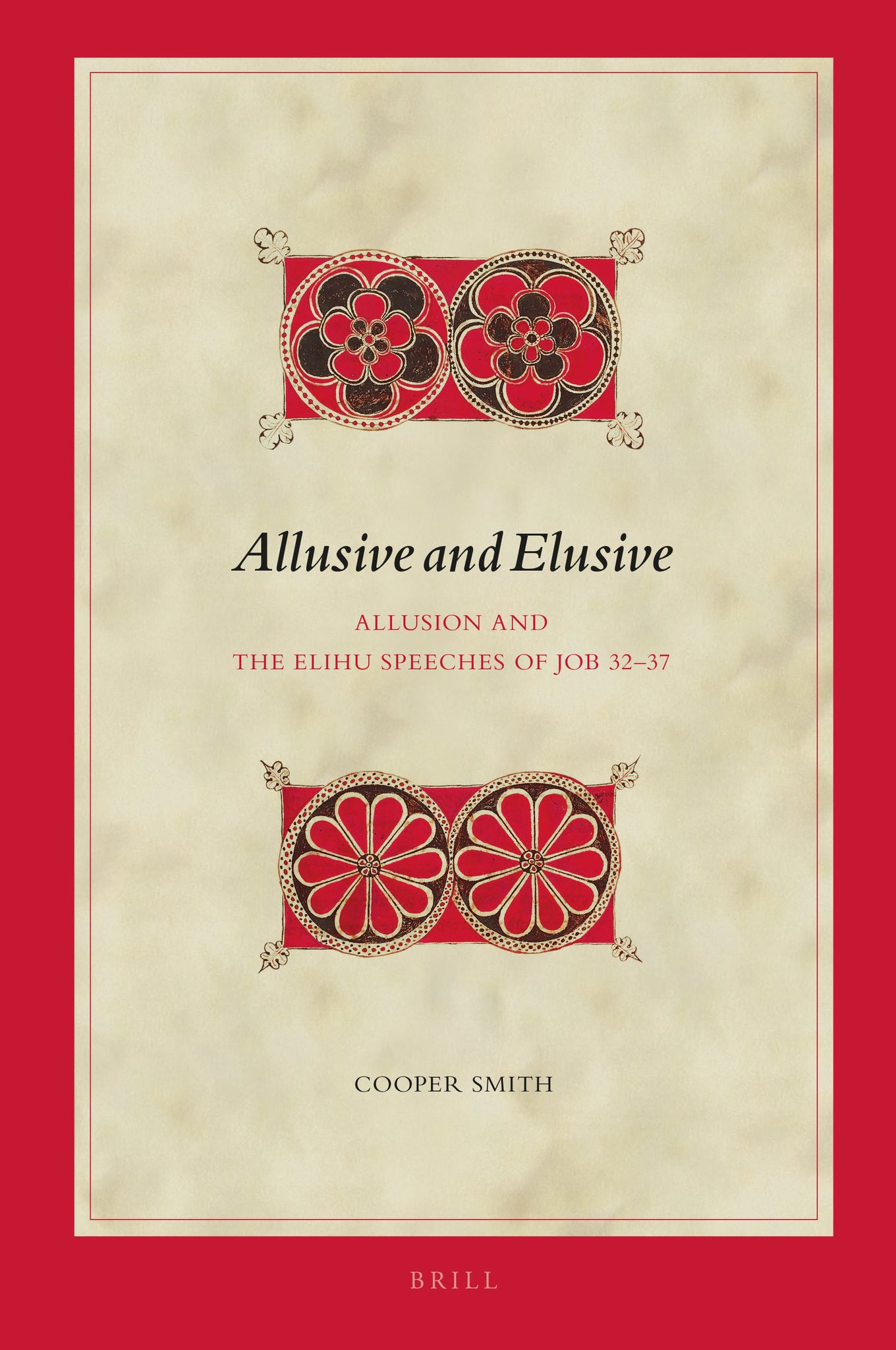 Allusive and Elusive: Allusion and the Elihu Speeches of Job 32–37