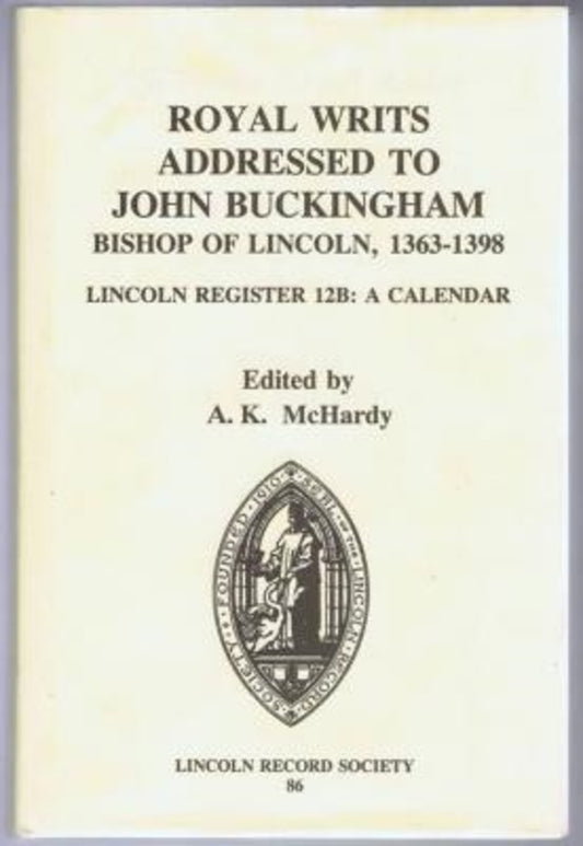 Royal Writs addressed to John Buckingham, Bishop of Lincoln, 1363-1398