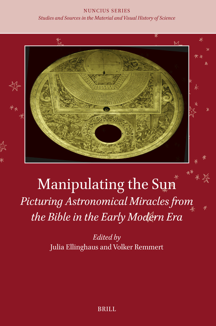 Cover image for Manipulating the Sun ISBN 9789004471887