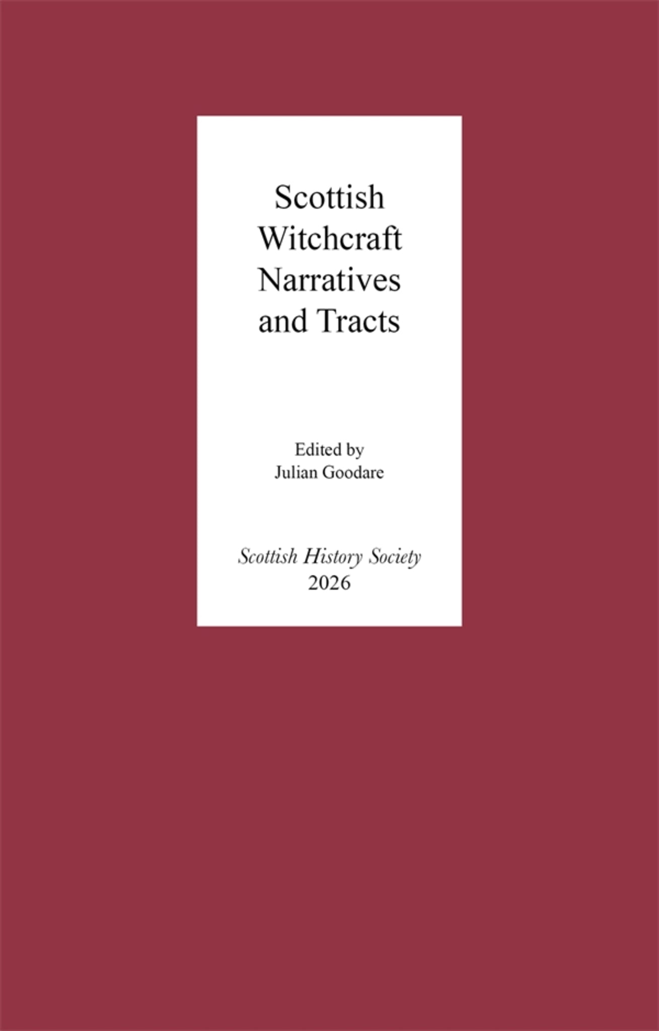 Scottish Witchcraft Narratives and Tracts